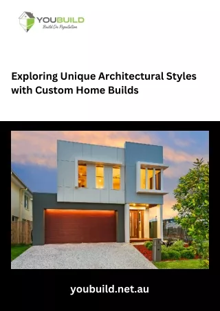 Exploring Unique Architectural Styles with Custom Home Builds