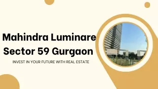 Experience Top-Tier Living at Mahindra Luminare