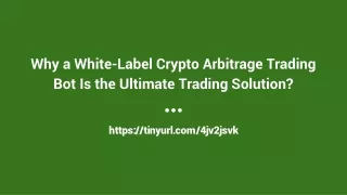 Why a White-Label Crypto Arbitrage Trading Bot Is the Ultimate Trading Solution_