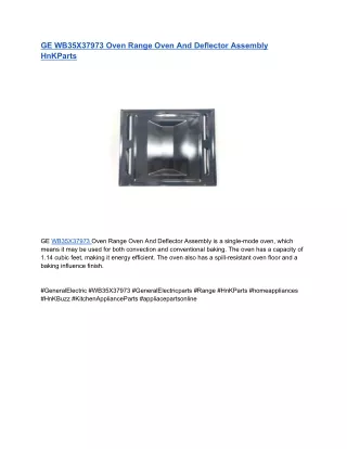GE WB35X37973 Oven Range Oven And Deflector Assembly HnKParts
