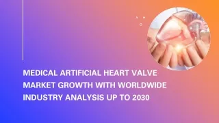 Global Medical Artificial Heart Valve Industry Research & Trends Analysis Report