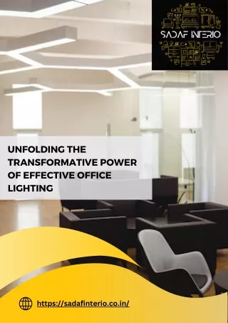 Unfolding the Transformative Power of Effective Office Lighting