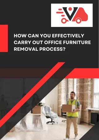 How Can You Effectively Carry Out Office Furniture Removal Process