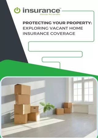 Protecting Your Property Exploring Vacant Home Insurance Coverage