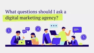 What questions should I ask a digital marketing agency