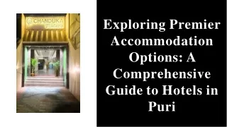 Exploring Premier Accommodation Options A Comprehensive Guide to Hotels in Puri