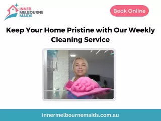 Keep Your Home Pristine with Our Weekly Cleaning Service