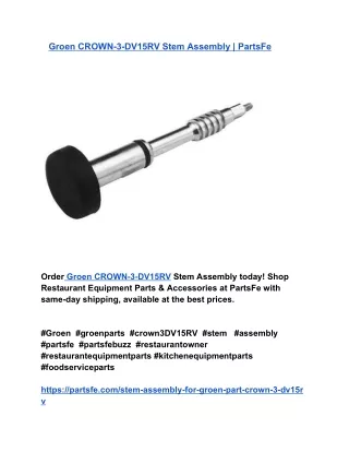 Groen CROWN-3-DV15RV Stem Assembly _ PartsFe