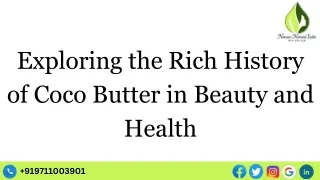 Exploring the Rich History of Coco Butter in Beauty and Health