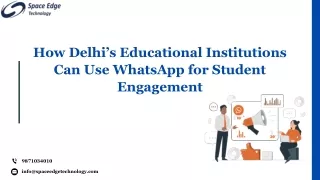 How Delhi’s Educational Institutions Can Use WhatsApp for Student Engagement