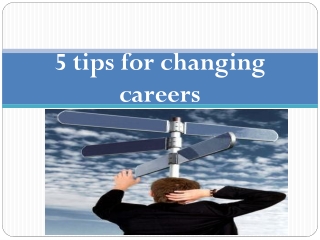 5 tips for changing careers