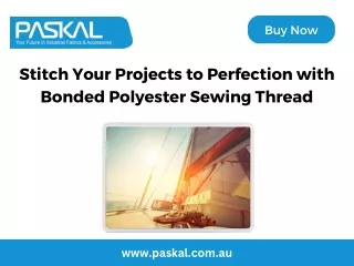 Stitch Your Projects to Perfection with Bonded Polyester Sewing Thread