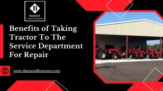 Benefits of Taking Tractor To The Service Department For Repair