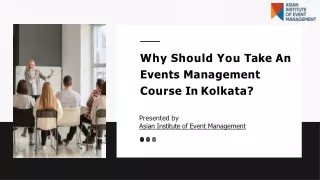 Why Should You Take An Events Management Course In Kolkata?