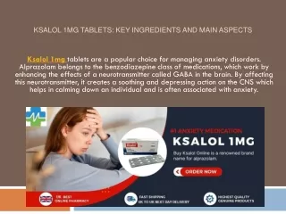 Ksalol 1mg tablets Key ingredients and Main aspects