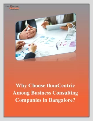 Why Choose thouCentric Among Business Consulting Companies in Bangalore