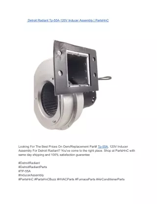 Detroit Radiant Tp-55A-120V Inducer Assembly _ PartsHnC