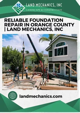 Reliable Foundation Repair in Orange County  Land Mechanics, Inc