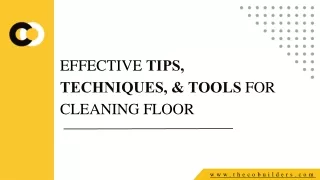 Effective Tips, Techniques, & Tools For Cleaning Floor