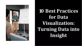 10 Best Practices for Data Visualization: Turning Data into Insight