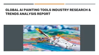 Global AI Painting Tools Industry Research & Trends Analysis Report