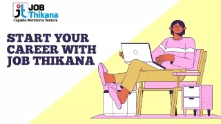 Start Your Career with Job Thikana