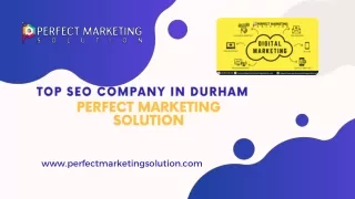 Top SEO Company in Durham Perfect Marketing Solution