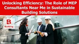 Unlocking Efficiency: The Role of MEP Consultants Near Me in Sustainable Buildin