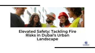 Tackling Fire Risks in Dubai's Urban Landscape.pdf