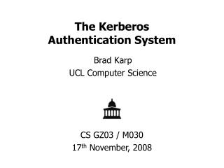 The Kerberos Authentication System