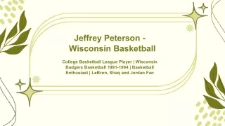 Jeffrey Peterson - Wisconsin - An Inspiring Catalyst