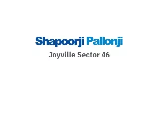Shapoorji Joyville Sector 46 Gurugram PDF