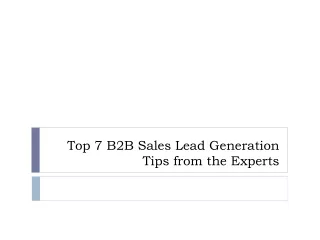 Top 7 B2B Sales Lead Generation Tips from the Experts