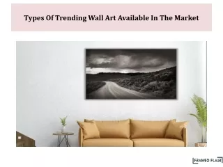 Types Of Trending Wall Art Available In The Market