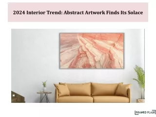 2024 Interior Trend Abstract Artwork Finds Its Solace
