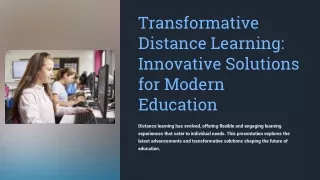 Transformative Distance Learning Innovative Solutions for Modern Education