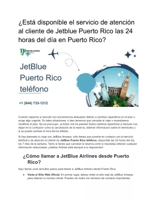 ¿Está disponible el servicio de atención al cliente de Jetblue Puerto Rico las 24 horas del día en Puerto Rico