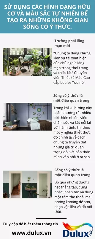 Sử dụng các hình dạng hữu cơ và màu sắc tự nhiên để tạo ra những không gian sống