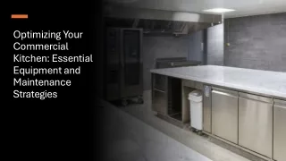 Optimizing Your Commercial Kitchen Essential Equipment and Maintenance Strategies (1)