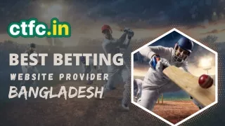 CTFC: The Best Betting Website Provider in Bangladesh