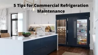 5 Tips for Commercial Refrigeration Maintenance