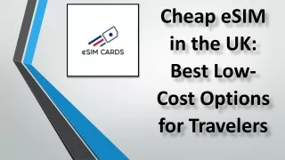 Best Cheap eSIM UK: Affordable Plans for Budget-Friendly Connectivity