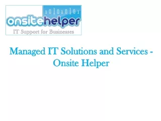Managed IT Solutions and Services - Onsite Helper