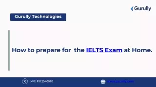 How to prepare for  the IELTS Exam at Home.