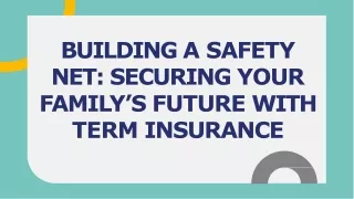 How to Secure Your Family’s Future with Term Insurance