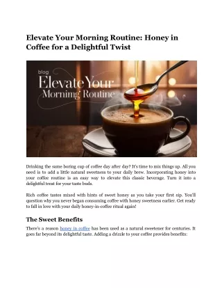 Elevate Your Morning Routine_ Honey in Coffee for a Delightful Twist