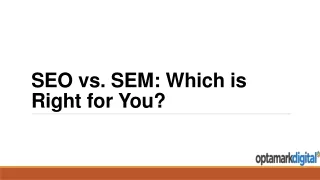 SEO vs. SEM Which is Right for You