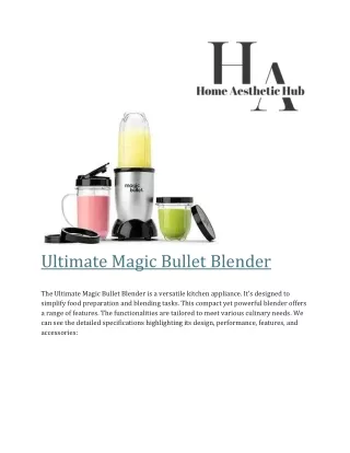 Ultimate Magic Bullet Blender