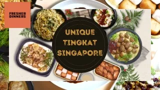 Unique Tingkat Singapore