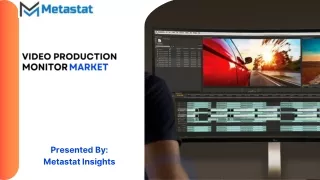 Video Production Monitor Market Size, Share, Growth and Forecast 2031